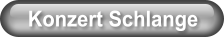 Konzert Schlange