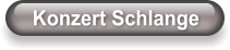 Konzert Schlange